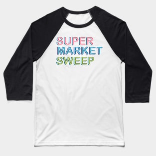 Supermarket sweep Baseball T-Shirt